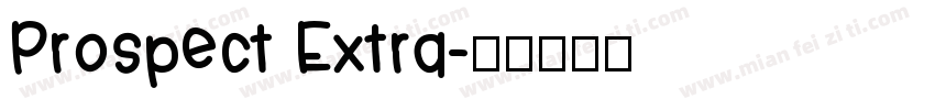 Prospect Extra字体转换